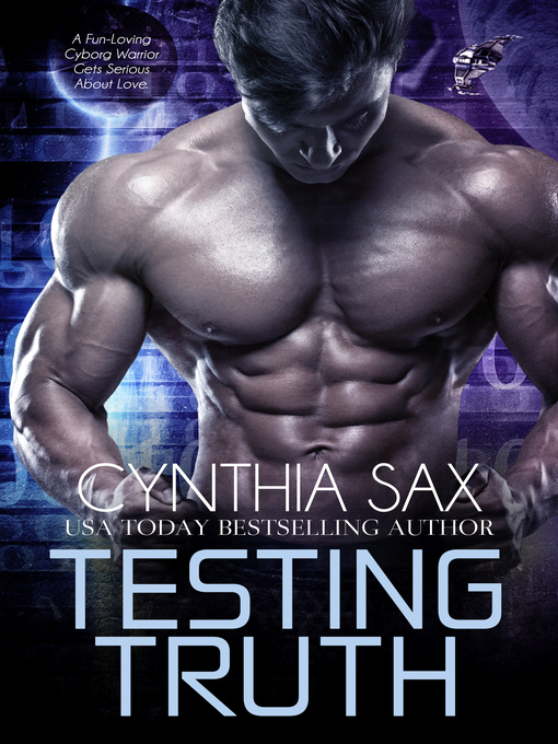 Title details for Testing Truth by Cynthia Sax - Available